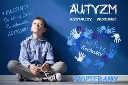 2 kwietnia-Światowy Dzień Świadomości Autyzmu